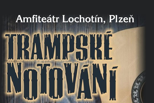 Amfiteátr Lochotín opět ožije trampskou hudbou!